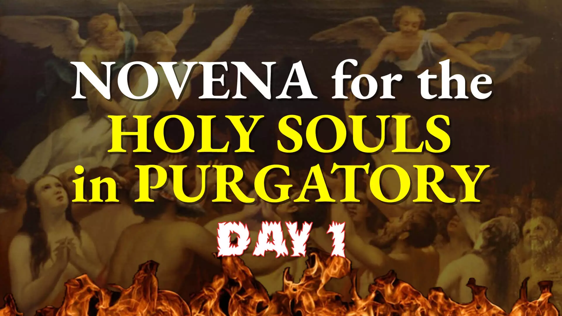 Novena for the Souls In Purgatory Day 1