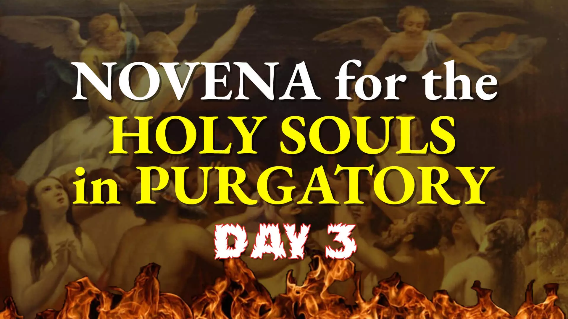 Novena for the Souls In Purgatory Day 3