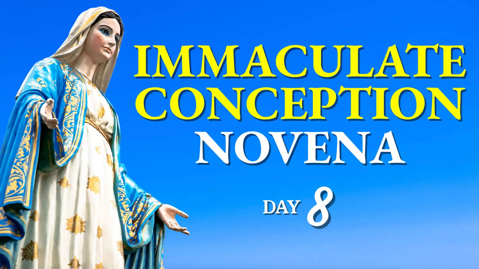 Immaculate Conception Novena Day 8