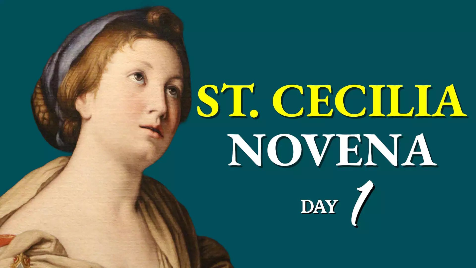 St. Cecilia Novena Day 1