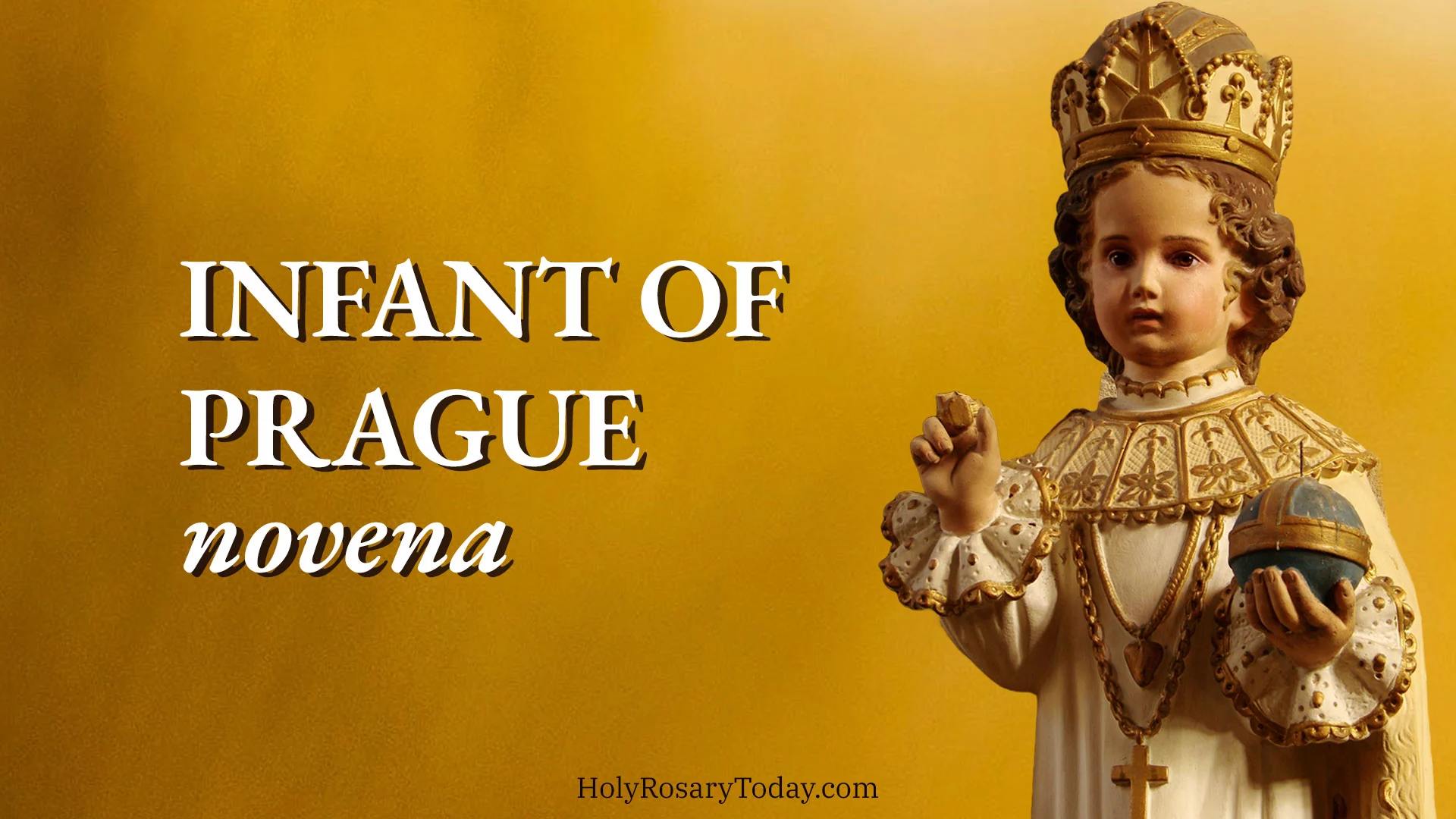 Infant of Prague Novena Holy Rosary Today